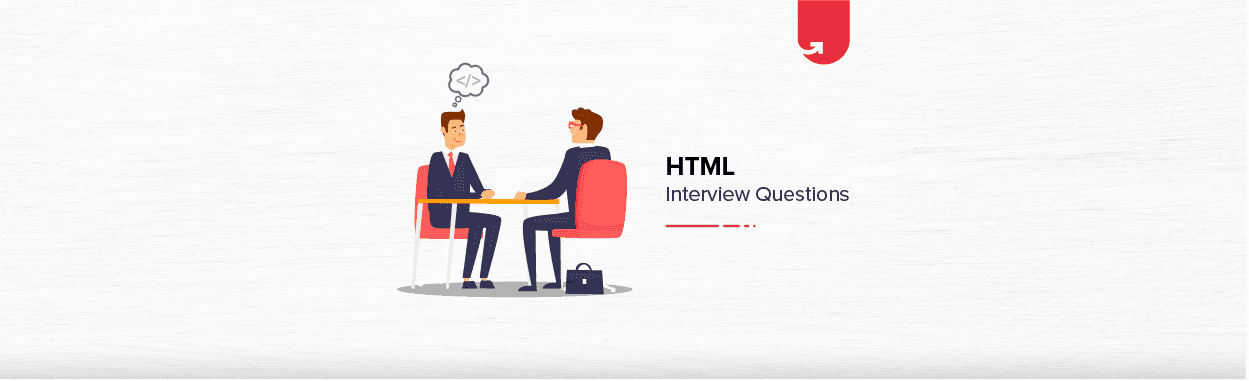 15 Most Important HTML Interview Questions &#038; Answers [2024]