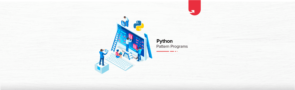 Top 18 Python Pattern Programs You Must Know About