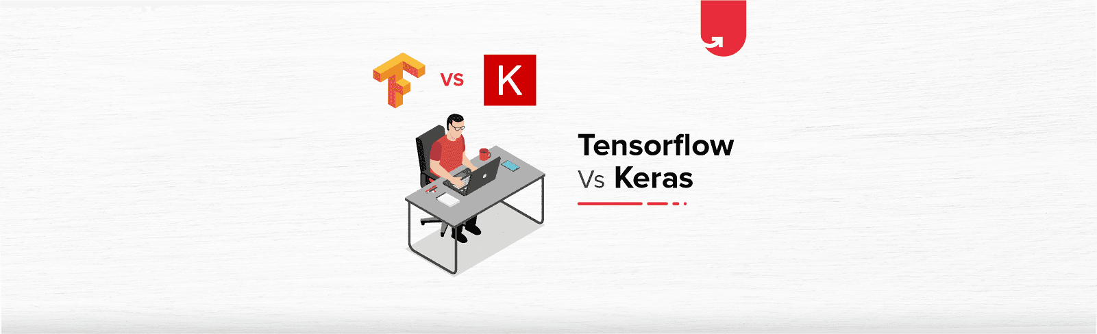 TensorFlow vs Keras [Which One Should You Choose]
