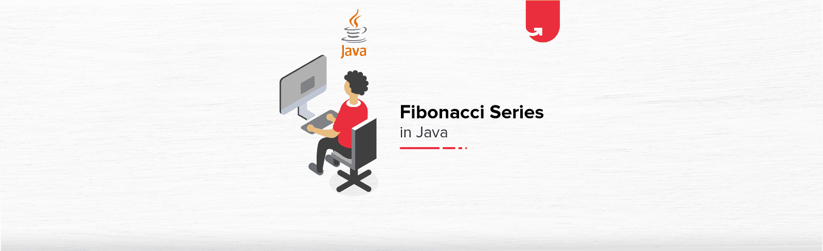 Fibonacci Series in Java: How to Write &#038; Display Fibonnaci in Java