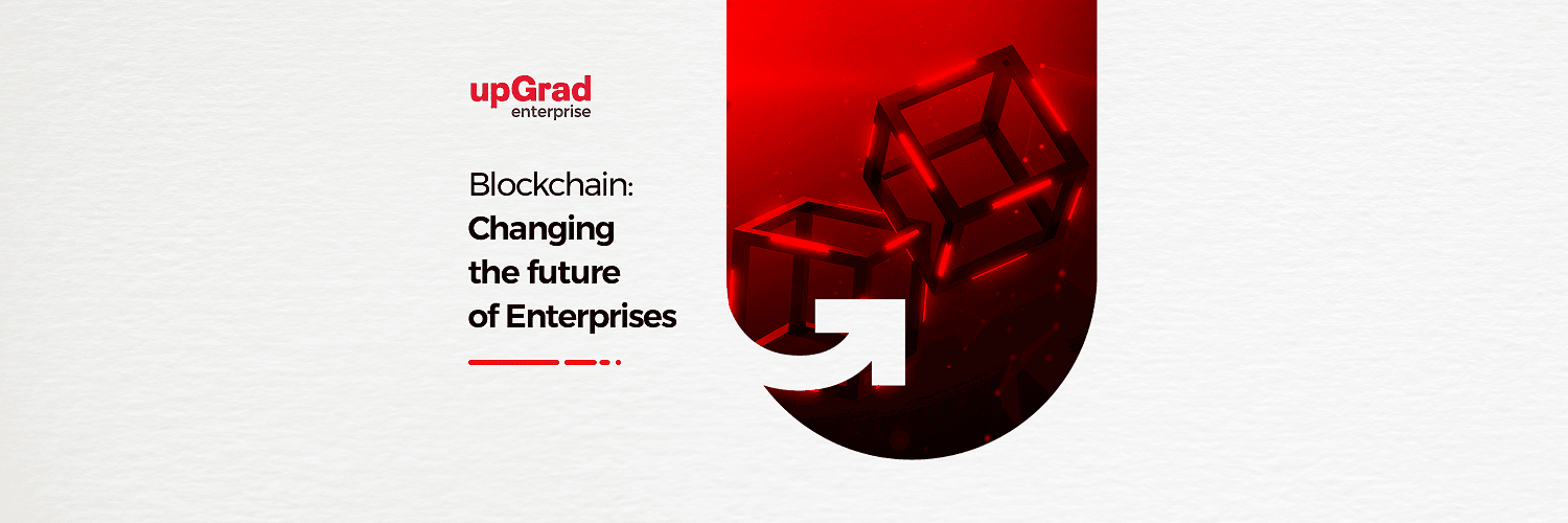 Blockchain: Changing the Future of Enterprises