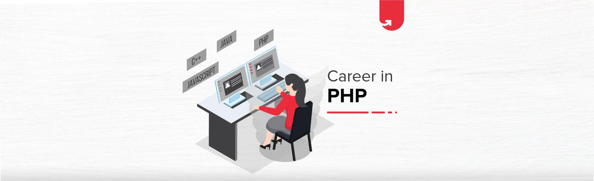Career Opportunities in PHP [Ultimate Guide]