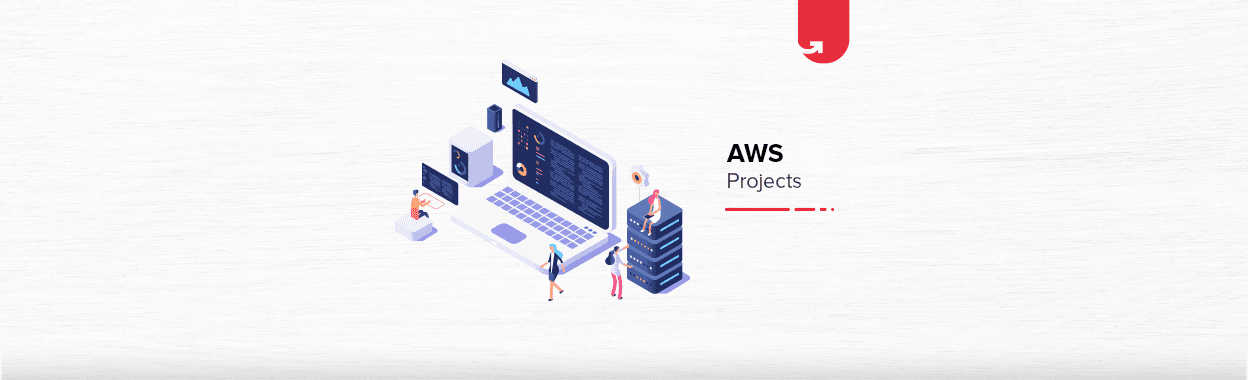 Top 8 Exciting AWS Projects &#038; Ideas For Beginners [2023]