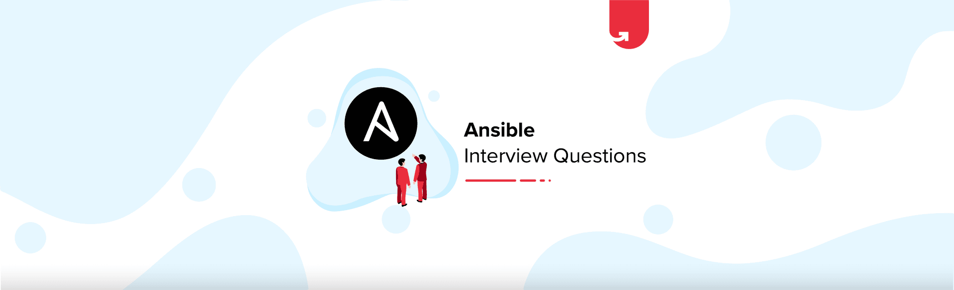 Top 25 Ansible Interview Questions &#038; Answers [For Freshers &#038; Experienced]