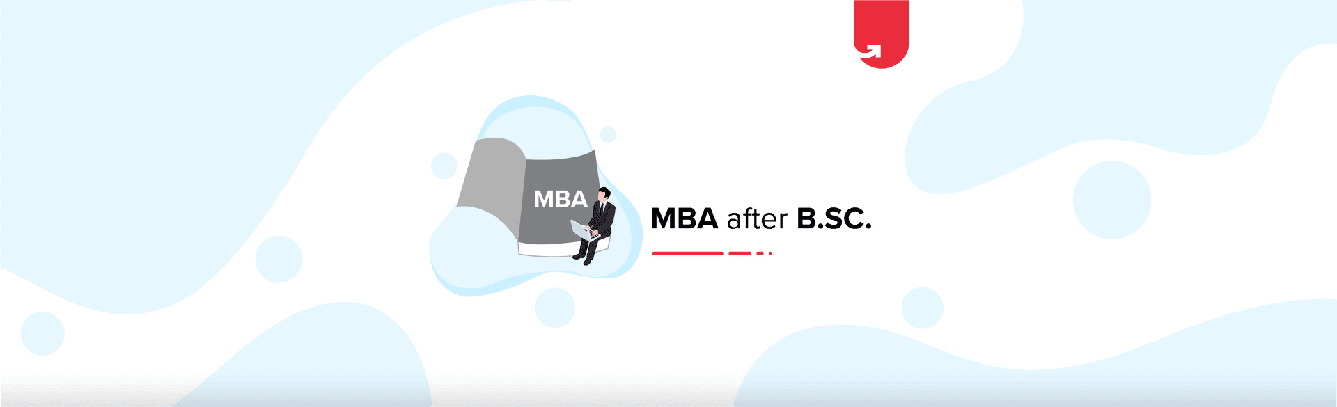 MBA After BSc: 10 Reasons Why Should You Do it [2024]