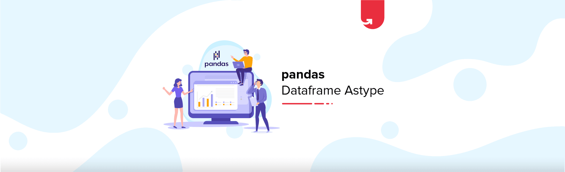 Pandas Dataframe Astype: Syntax, Data Types, Creating Dataframe
