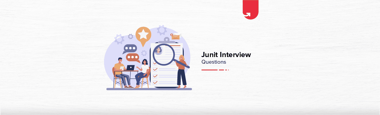 Junit Interview Questions &#038; Answers [For Beginners &#038; Experienced]