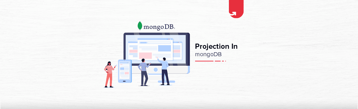 Projection in MongoDB [With Examples]