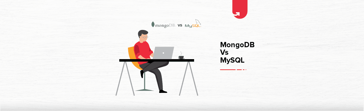 MySQL vs. MongoDB: Difference Between SQL &#038; MongoDB