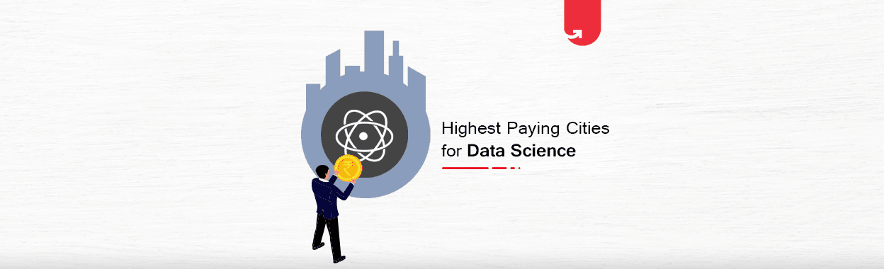 Top 10 Highest Paying Cities for Data Science [2024]