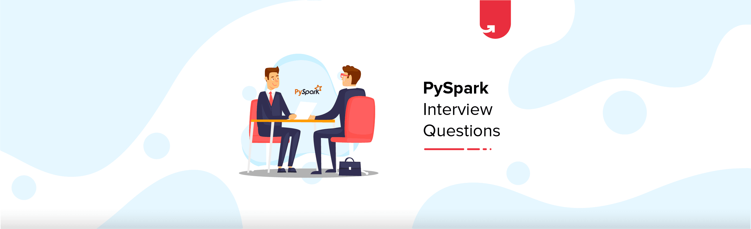 Most Common PySpark Interview Questions &#038; Answers [For Freshers &#038; Experienced]