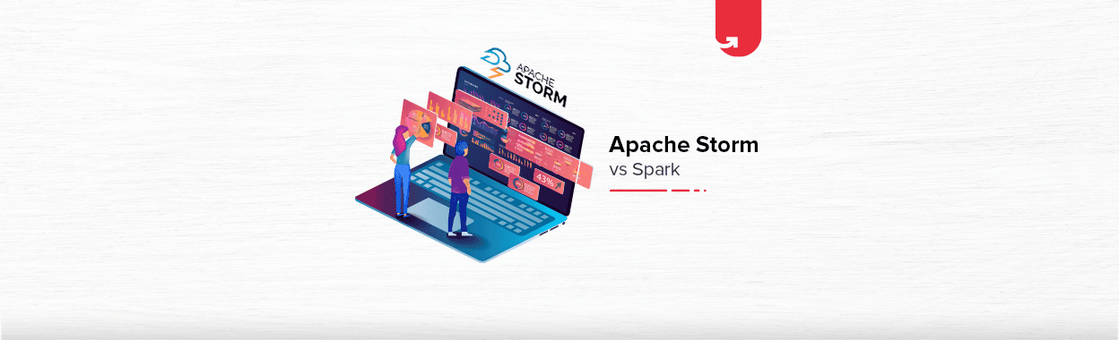 Apache Storm vs. Spark [Comparison]