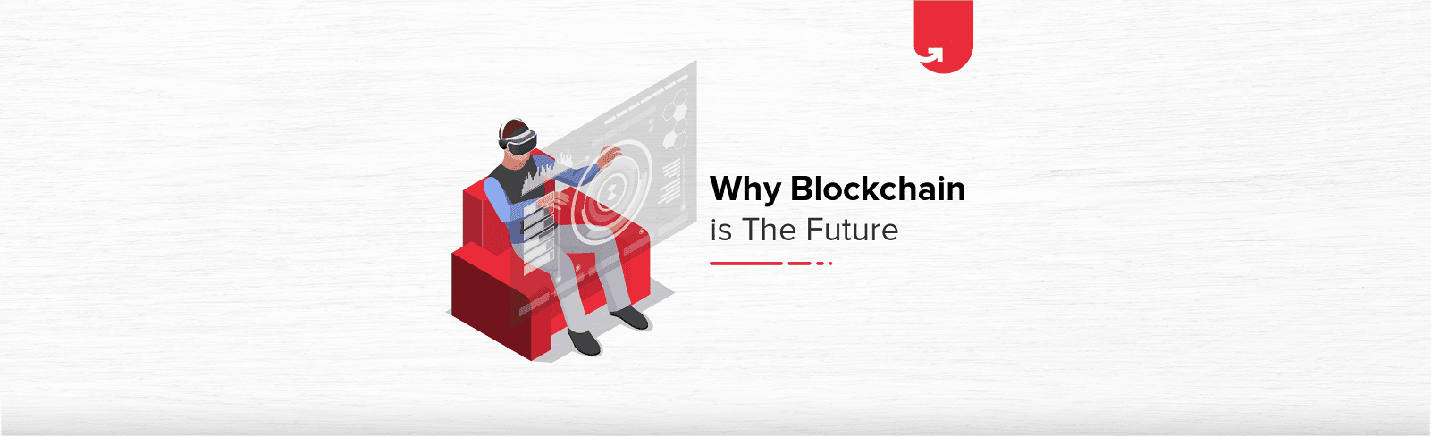 8 Reasons Why Blockchain Technology Is the Future