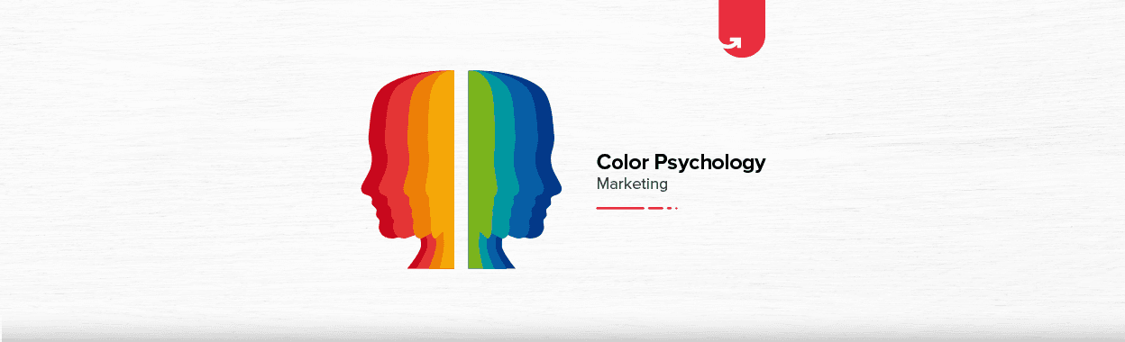 Color Psychology in Marketing &#038; Branding: How Important It Is?