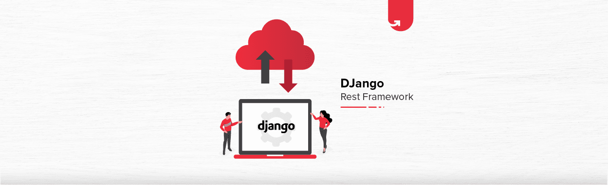 Introduction To Django REST Framework: Development with Examples