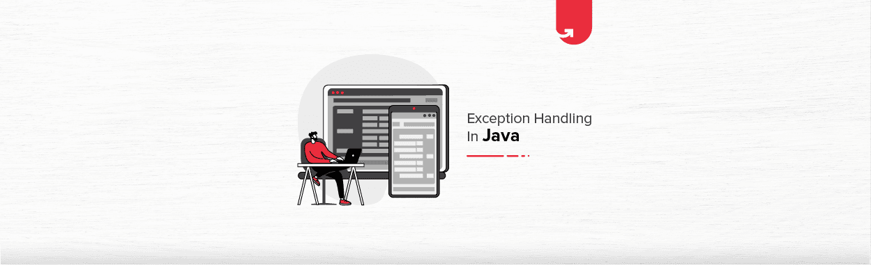 Exception Handling in Java [With Examples]