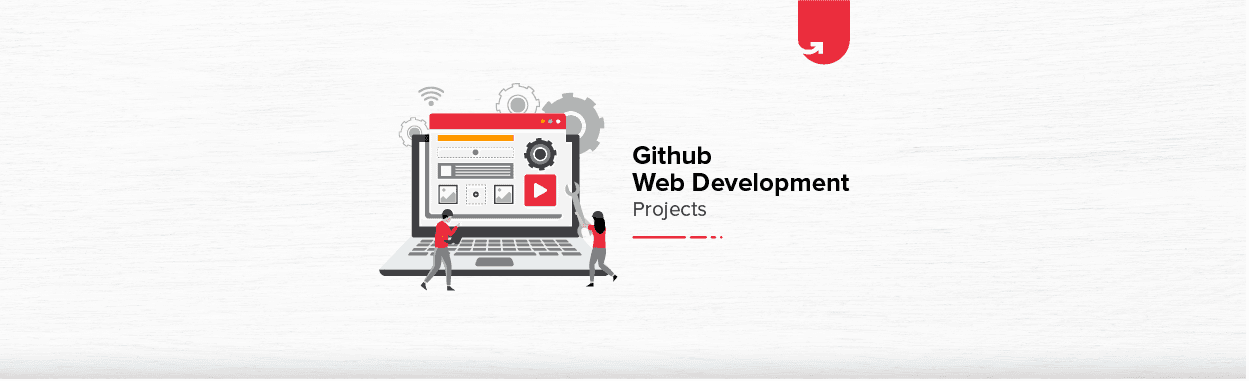 Top Fascinating Web Development Projects in Github [For Beginners &#038; Experienced]