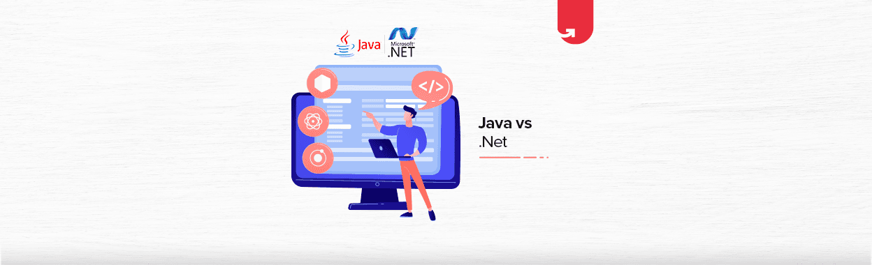 Java Vs .Net: Difference Between Java and .Net