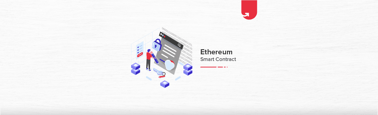What is Ethereum Smart Contract in Blockchain Technology? An Overview