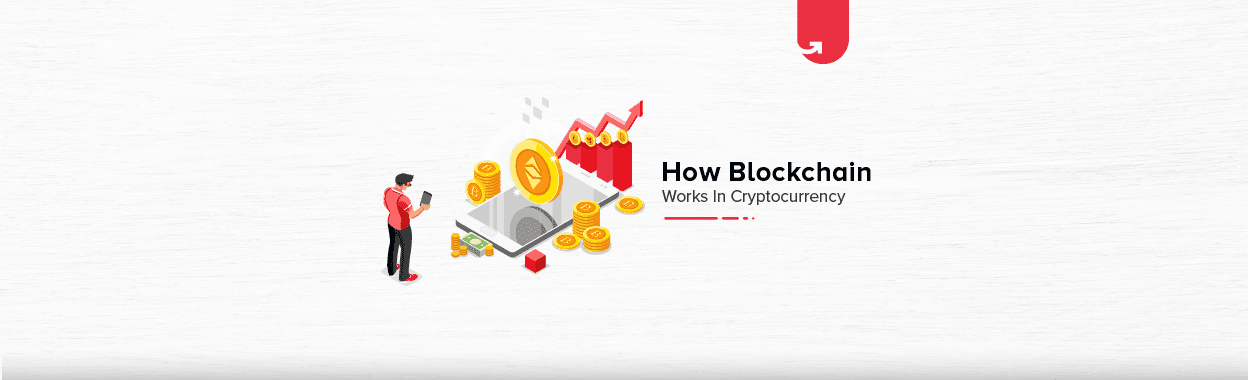 What is Blockchain &#038; How Blockchain Works in Cryptocurrency?
