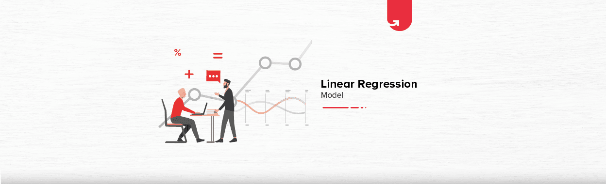 Linear Regression Model: What is &#038; How it Works?