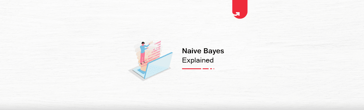 Naive Bayes Classifier: Pros &#038; Cons, Applications &#038; Types Explained