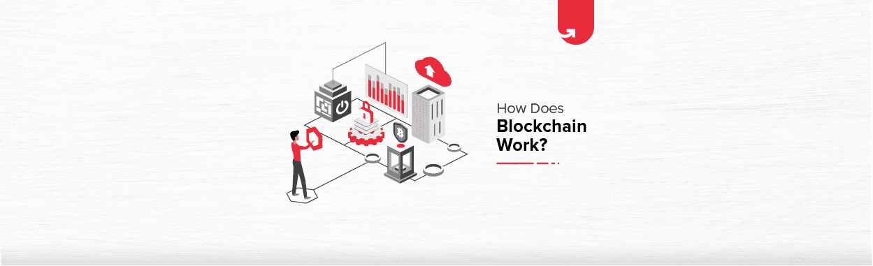 How Does Blockchain Work? The Ultimate Guide For 2023