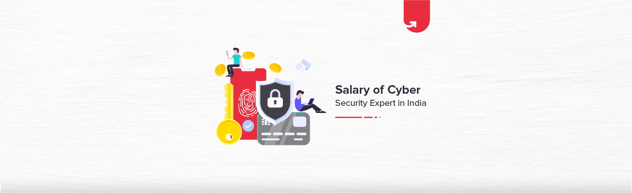 Cyber Security Salary in India: For Freshers &#038; Experienced [2023]