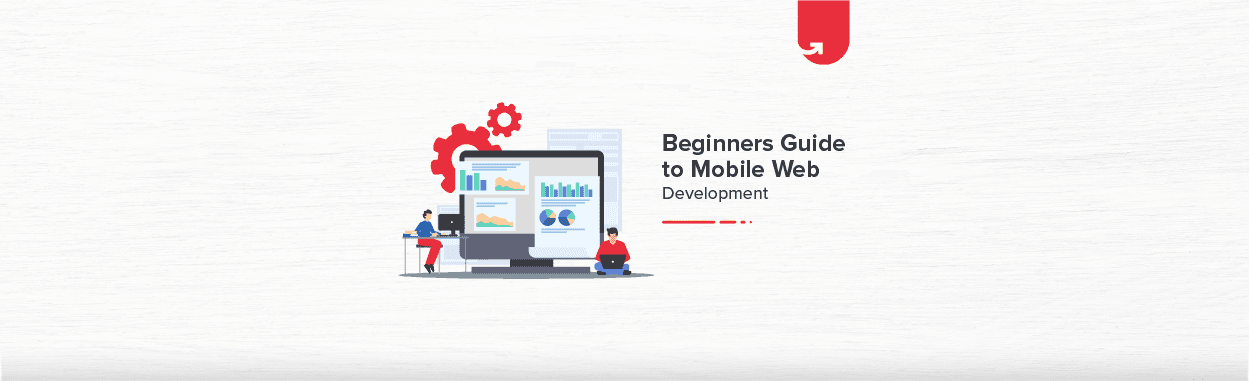 Beginners Guide to Mobile Web Development [2024]