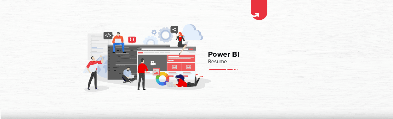 How to Build Power BI Resume? Step by Step Guide [For Freshers &#038; Experienced]