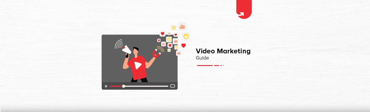 Video Marketing Guide: 6 Actionable Steps To Produce Viral Videos [2023]