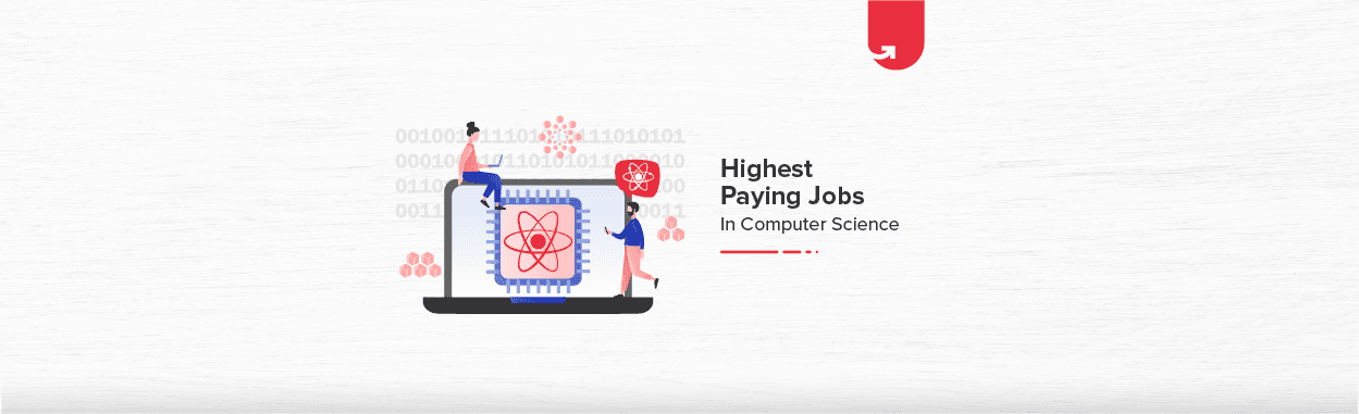 Top 10 Highest Paying Jobs in Computer Science in India [2023]