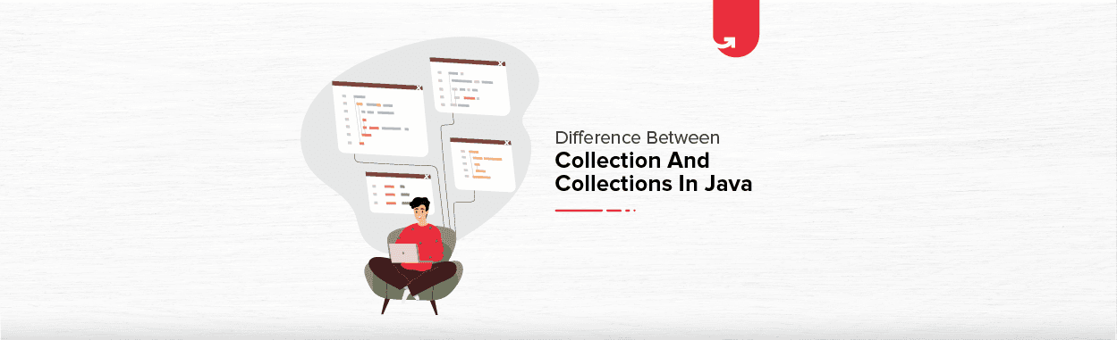 Collection vs Collections in Java: Difference Between Collection &#038; Collections in Java