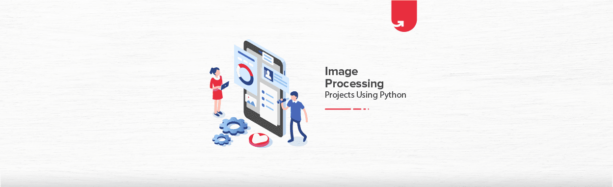 Top 8 Image Processing Projects Using Python [2023]
