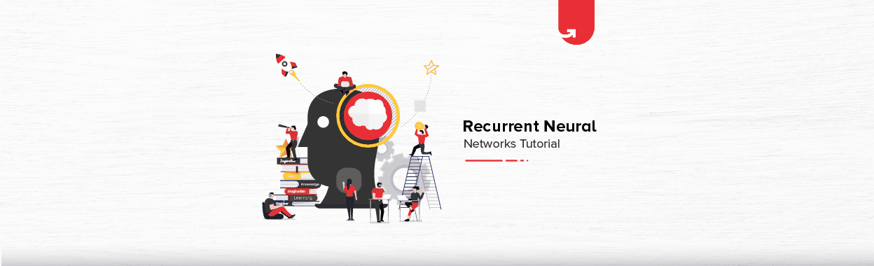 Recurrent Neural Networks: Introduction, Problems, LSTMs Explained