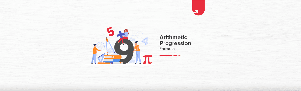 Arithmetic Progression Formula: Everything You Need to Know