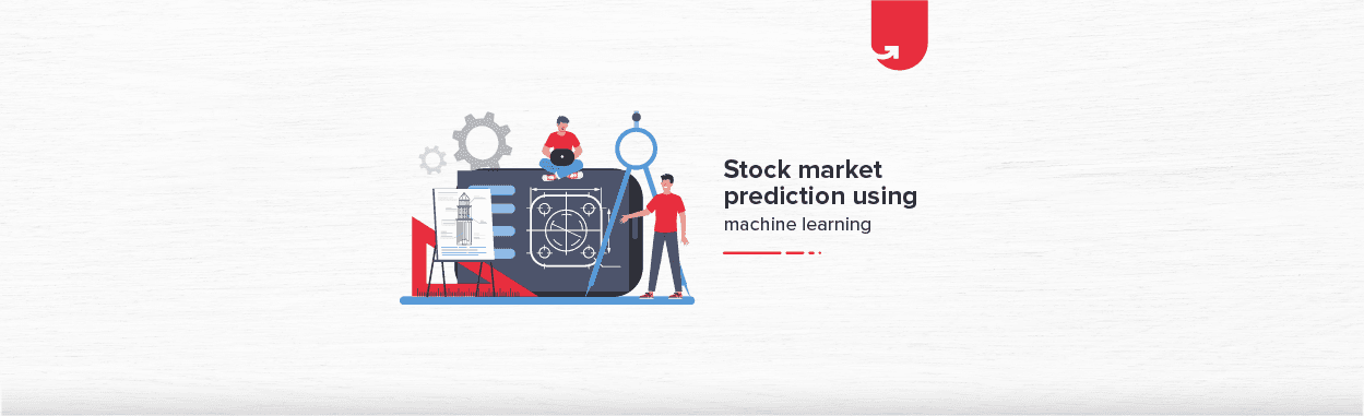 Stock Market Prediction Using Machine Learning [Step-by-Step Implementation]
