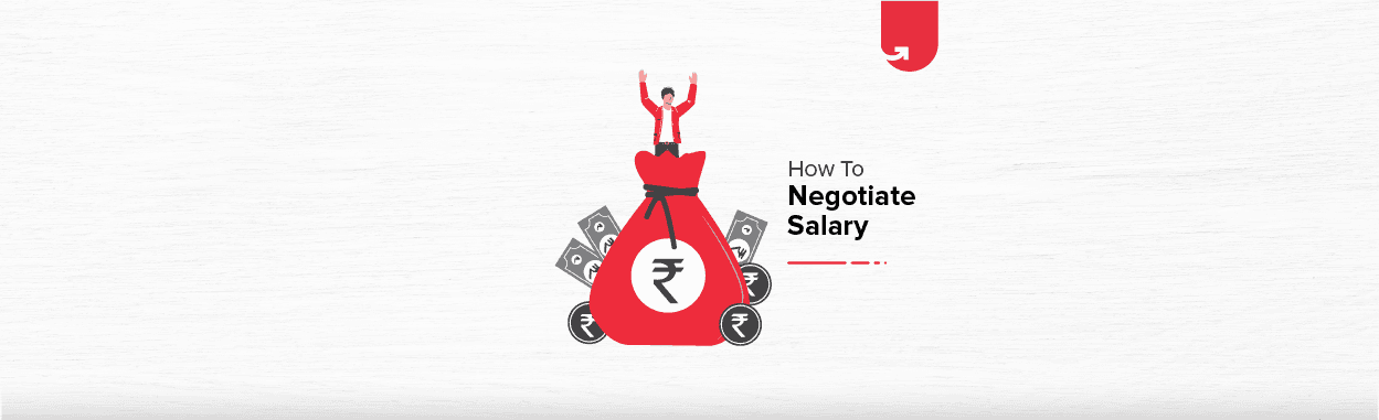 How to Effectively Negotiate Your Salary? 9 Crucial Tips to Know