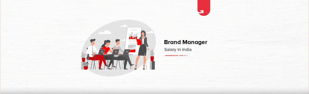 Brand Manager Salary in India (2023)