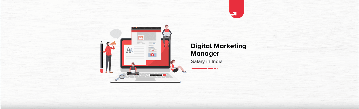 Digital Marketing Manager Salary in India 2023