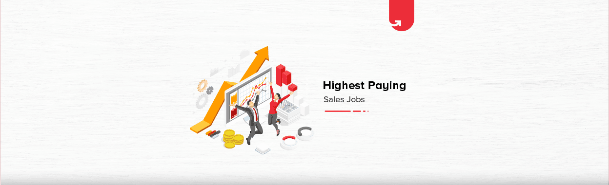 Highest Paying Sales Jobs in India in 2023 [Average to Highest]