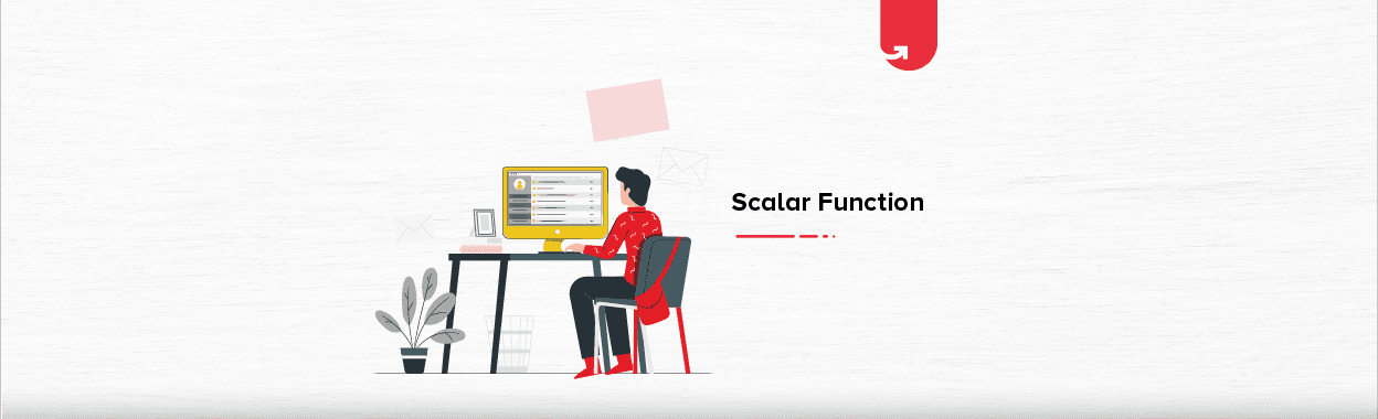 Scalar Function: How to Create, Call, Modify &#038; Remove Scalar Functions?