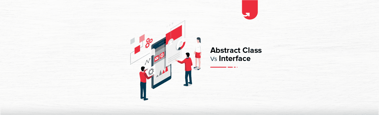 Abstract Class vs Interface: The Differences and the Similarities