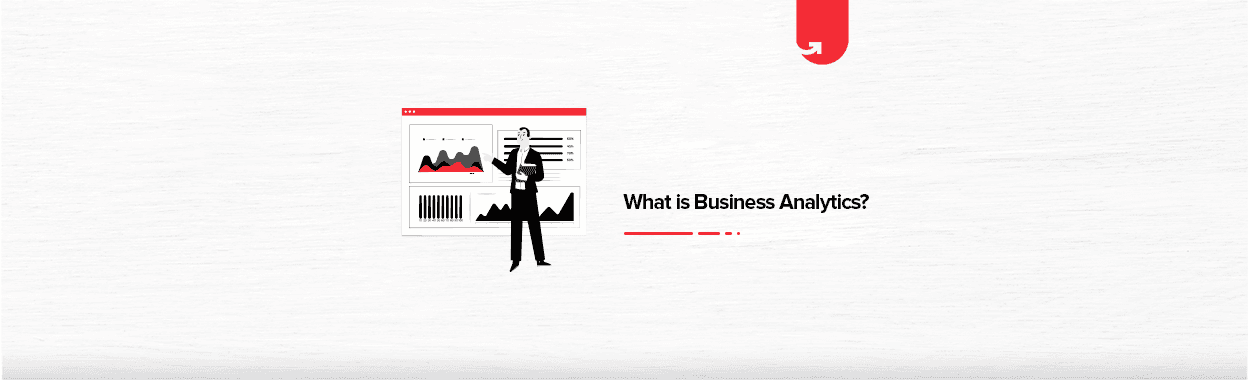What is Business Analytics? Career, Salary &#038; Job Roles [2023]
