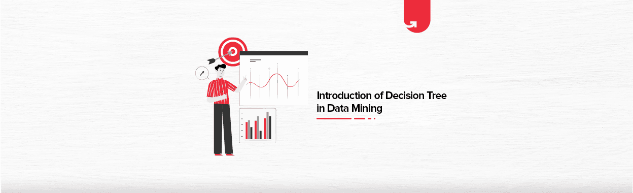 What is Decision Tree in Data Mining? Types, Real World Examples &#038; Applications