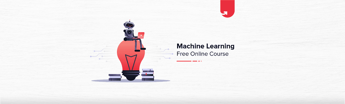 Top Free Machine Learning Online Courses [For Freshers &#038; Experienced]