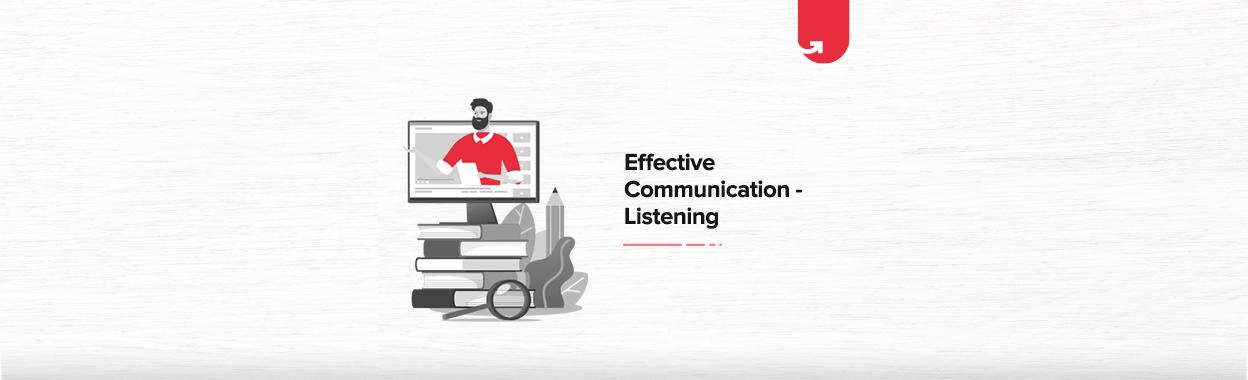 Listening is Important for Effective Communication