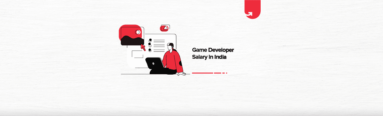 Game Developers Salary in India: Average to Highest