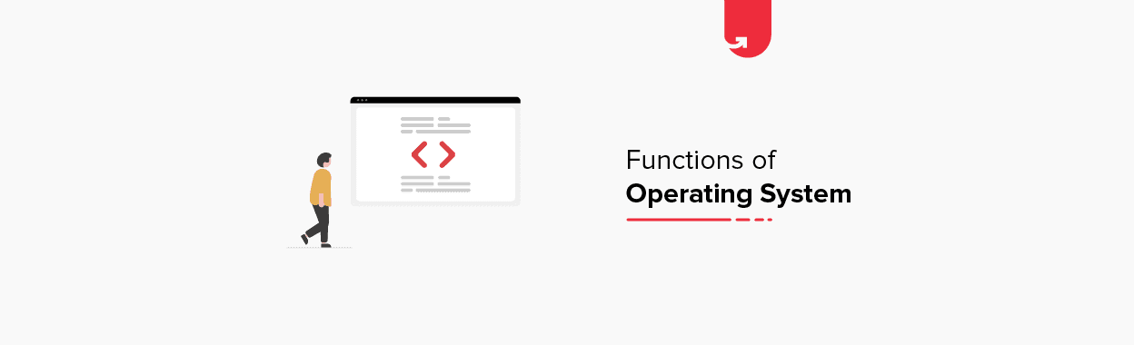 Functions of Operating System: Features, Uses, Types