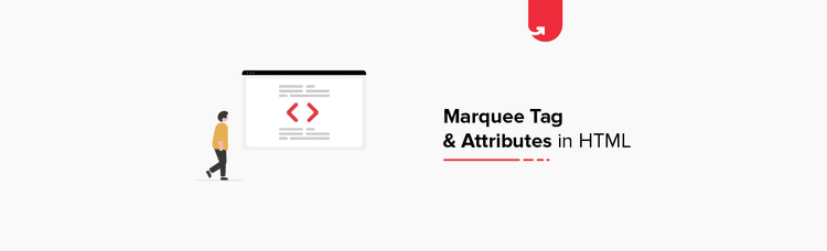 Marquee Tag & Attributes in HTML: Features, Uses, Examples